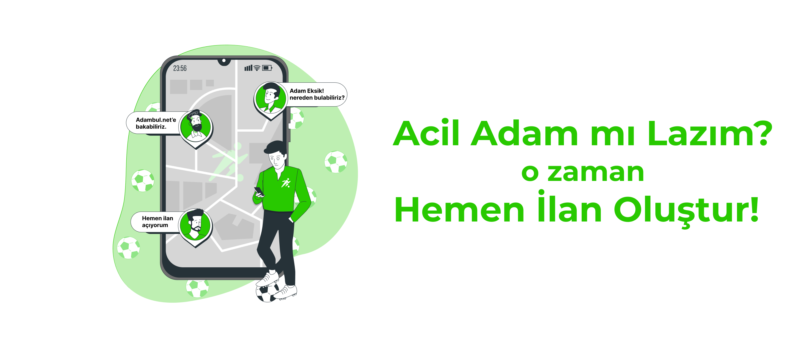 Acilen Adam mı Lazım? İlan Oluştur ve adamını bul!